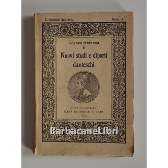 Federzoni Giovanni, Nuovi studi e diporti danteschi, Lapi, 1913